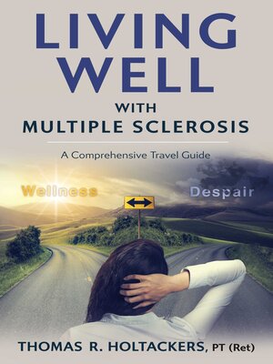 cover image of Living Well With Multiple Sclerosis: a Comprehensive Travel Guide